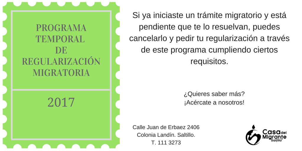 CDMSaltillo's tweet photo. Si tienes un trámite con migración, puedes suspenderlo y acogerte al Programa Temporal de Regularización. ¡Infórmate! #CDMSaltillo https://t.co/Xkmu5gOrWb