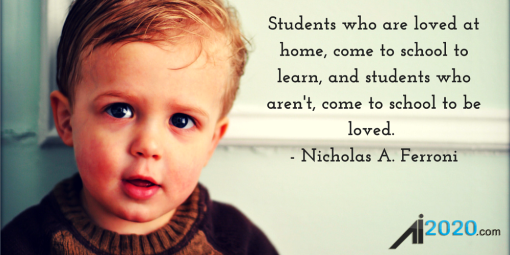 rwcea's tweet image. Students who are loved at home, come to school to learn... - Nicholas A. Ferroni
