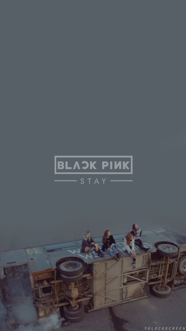 YG Lockscreen World on Twitter BLACK PINK  STAY  Phone 