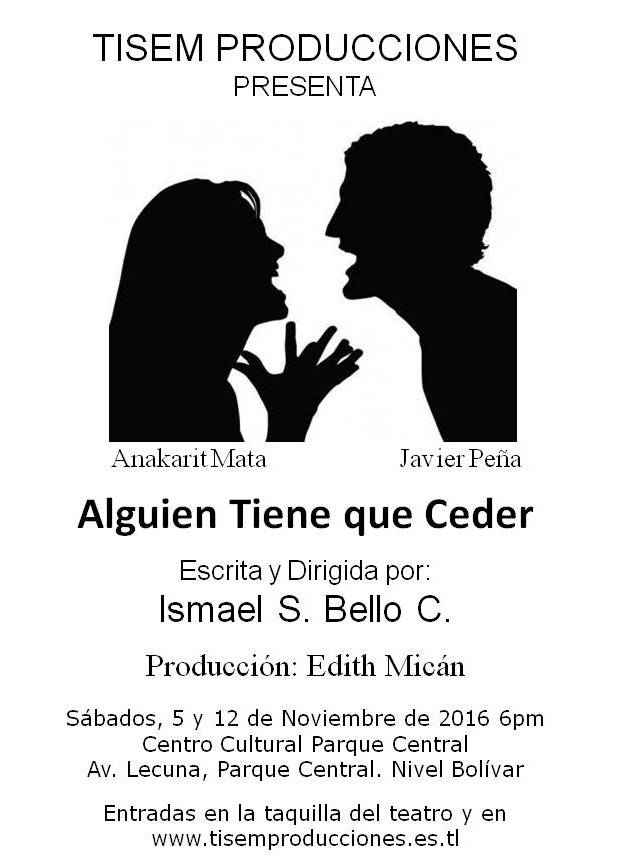ismaelbello's tweet photo. @ECalzadillaR #AlguienTieneQCeder #Sab5Nov y #Sab12Nov C.C. Parque Central Entrada General 500Bs -> https://t.co/Af9eScMMQY https://t.co/QtHZYJqMpE