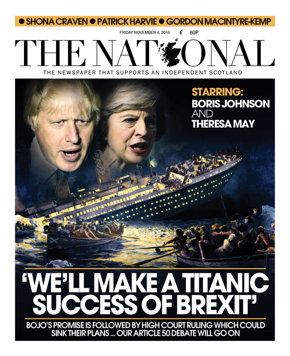 Front page tomorrow: 'We'll make a Titanic success of Brexit', says Boris ahead of High Court ruling ... our Article 50 debate will go on