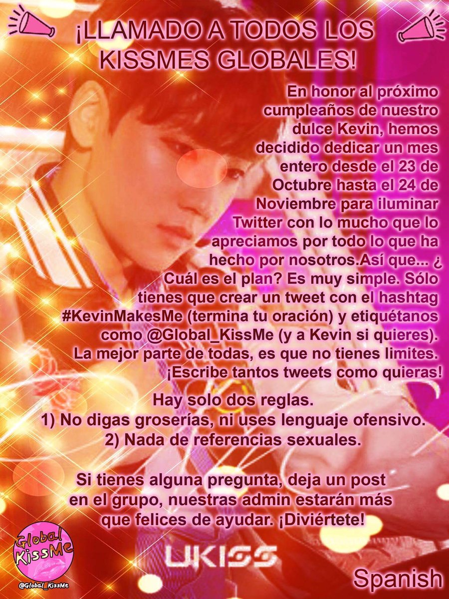 Global_KissMe's tweet photo. [RT] Spanish translations for Kevin's Birthday Project!! #UKISS #KevinWoo #KevinMakesMe https://t.co/LKKJE9KNyL