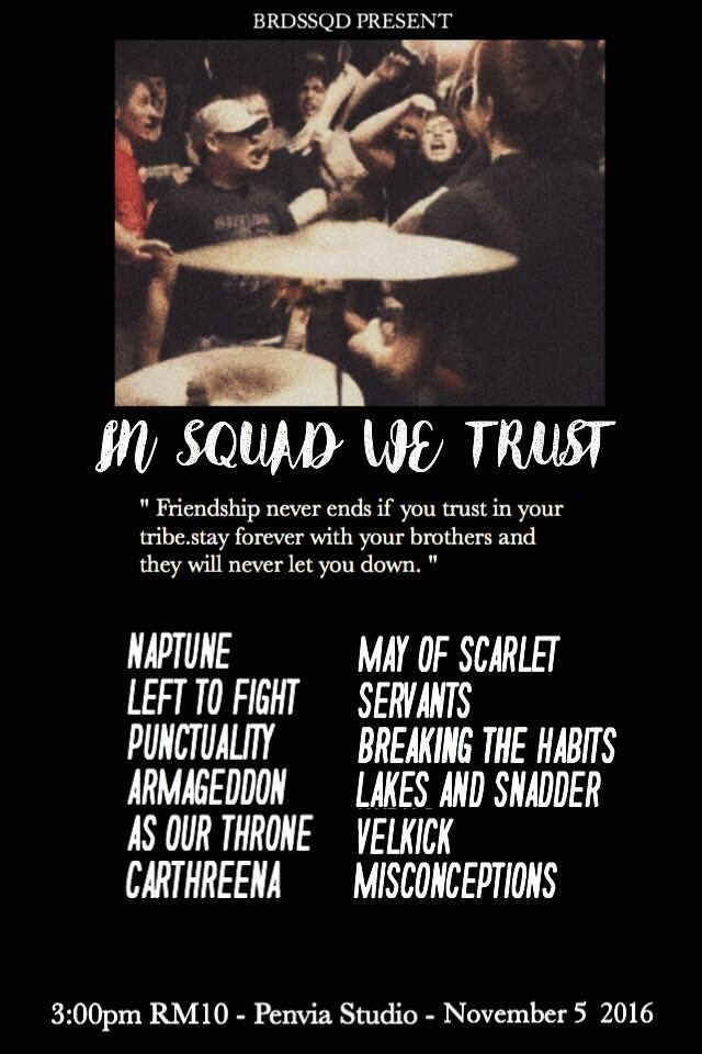 #PJ SATURDAY November5 IN SQUAD WE TRUST 3pm PenviaStudio ft. <a href="/NaptuneMy/">blank</a> <a href="/MayOfScarlet_MY/">May of scarlet</a> <a href="/LeftToFightHC/">LEFT TO FIGHT</a> <a href="/PunctualityHC/">PVNTVALITY</a> @armageddon_my ++