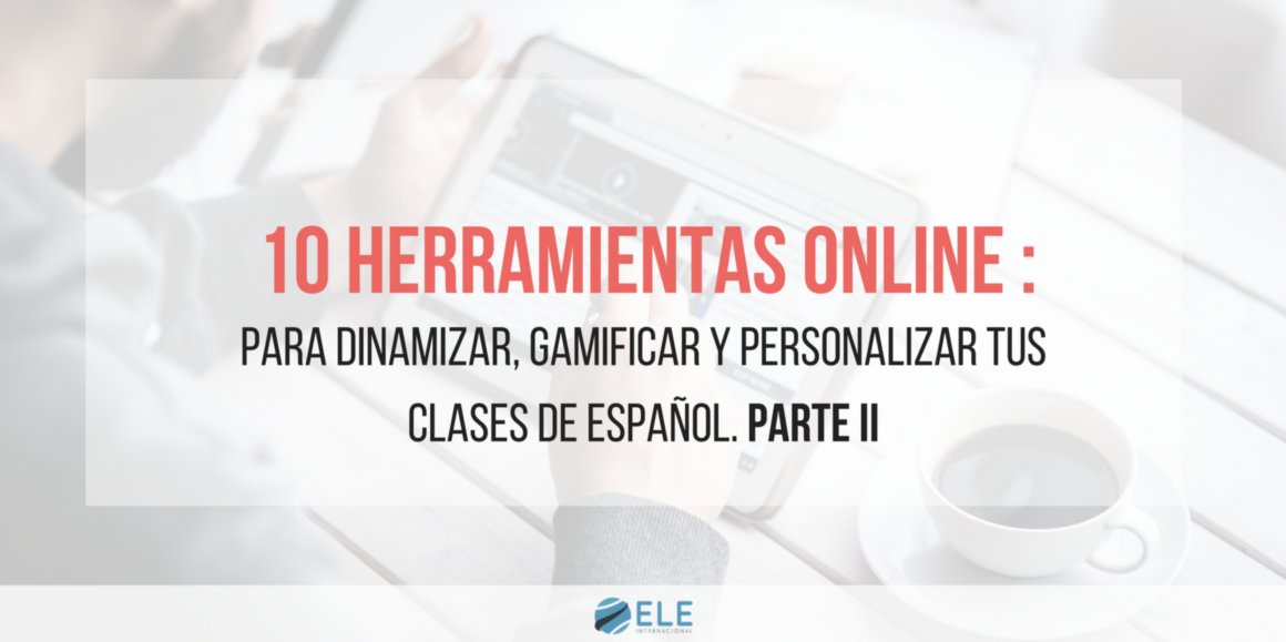 ELEIcursos's tweet photo. 🆕10 herramientas #online para dinamizar tus clases #ELE (parte II) cc @LACLASEDEELE 👉 https://t.co/o7c5hHcRtb #twitterELE #profesELE #TICELE https://t.co/QGnEmLPTSJ