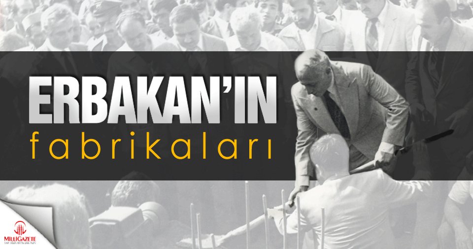 milligazetecom's tweet photo. Erbakan Hoca'nın fabrikaları 
https://t.co/2dOsLEa6rP https://t.co/Sfu55yJzAb