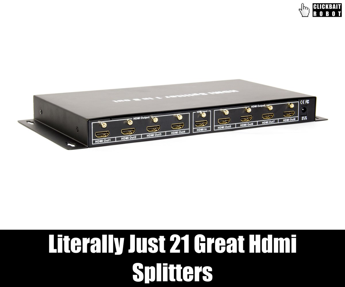 clickbaitrobot's tweet photo. Literally Just 21 Great Hdmi Splitters #HdmiSplitters https://t.co/e9cEZIPFxJ