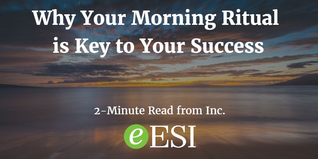 ESI_hcm's tweet image. PRODUCTIVITY- Here's Why Your Morning Ritual is Key to Your Success (@Inc) #productivity #leadership #hr #smallbiz buff.ly/2euTL60