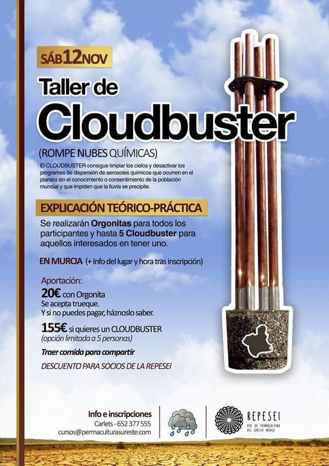 Taller de Cloudbuster (Rompenubes químicas). Limpia los cielos y desactiva los programas de dispersión de aerosoles químicos. Se realizarán orgonitas y al menos 5 cloudbuster.