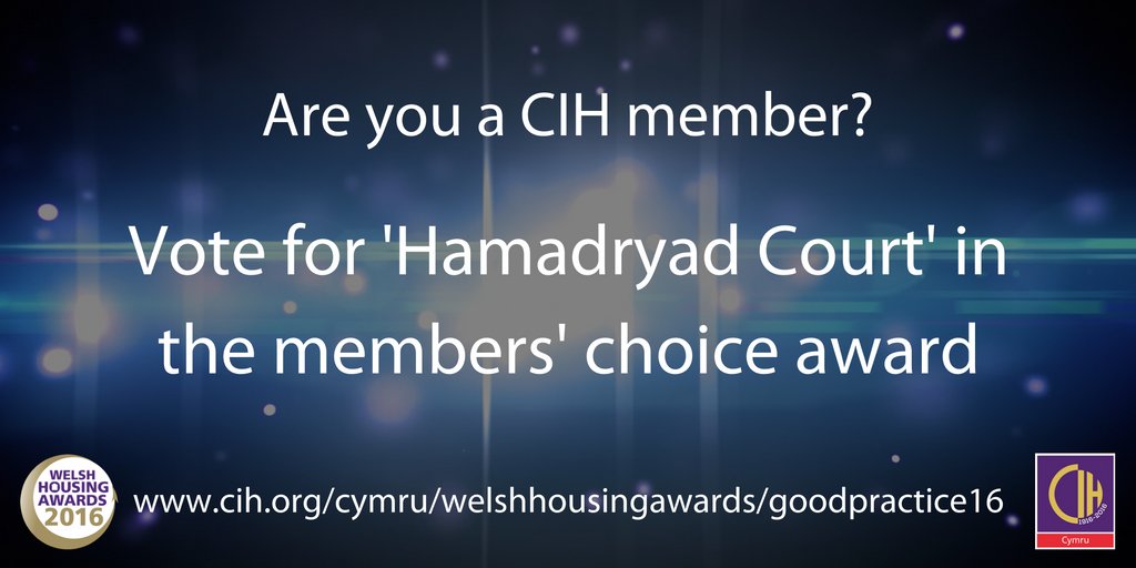 Hamadryad Court has been nominated for the Welsh Housing Awards. If your a member please vote for us @ 
cih.org/cymru/welshhou… practice16
