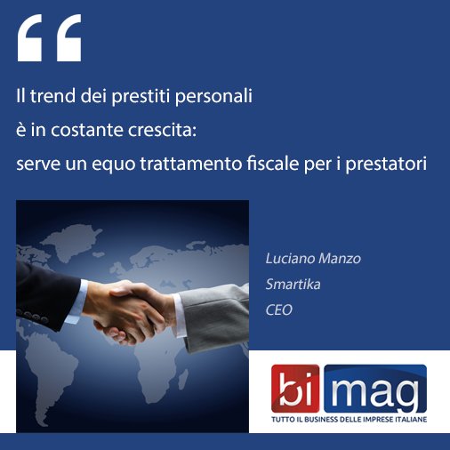 #Prestiti tra privati, +23% con #Smartika. Manzo: serve fisco più equo #SocialLending bimag.it/_internal/prim…