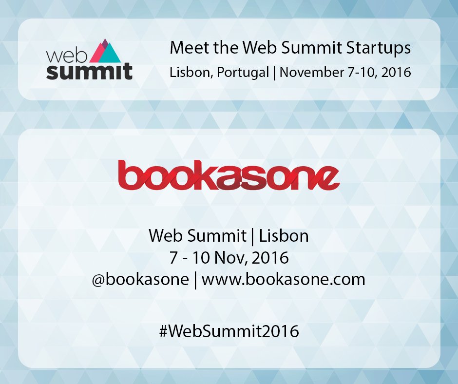 bookasone's tweet photo. We will be at the Web Summit in Lisbon. #WebSummit #Lisbon2016 @WebSummitLISBON https://t.co/Fmla1rgyLv