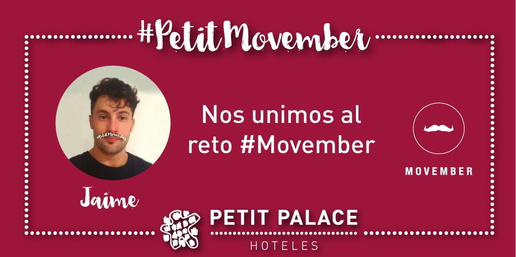 PetitPalaceHtls's tweet photo. 👨 Colaboramos con #Movember gracias a nuestro compañero Jaime 🙏Entérate de cómo colaborar aquí https://t.co/QEys4dgbcs #PetitMovember https://t.co/PKuQFBqoJn