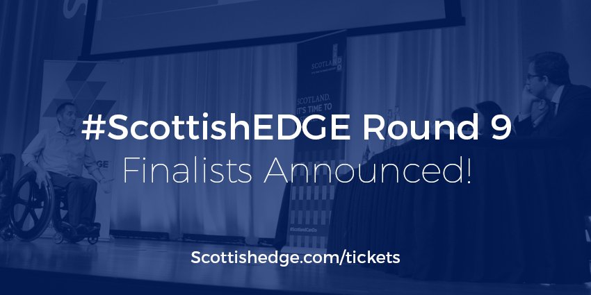 ScottishEDGE's tweet photo. After a HUGELY competitive semi-final round, it's with great pride that we bring you the #ScottishEDGE9 finalists! https://t.co/z9ev8MC6oc https://t.co/Oxj6UO3io9