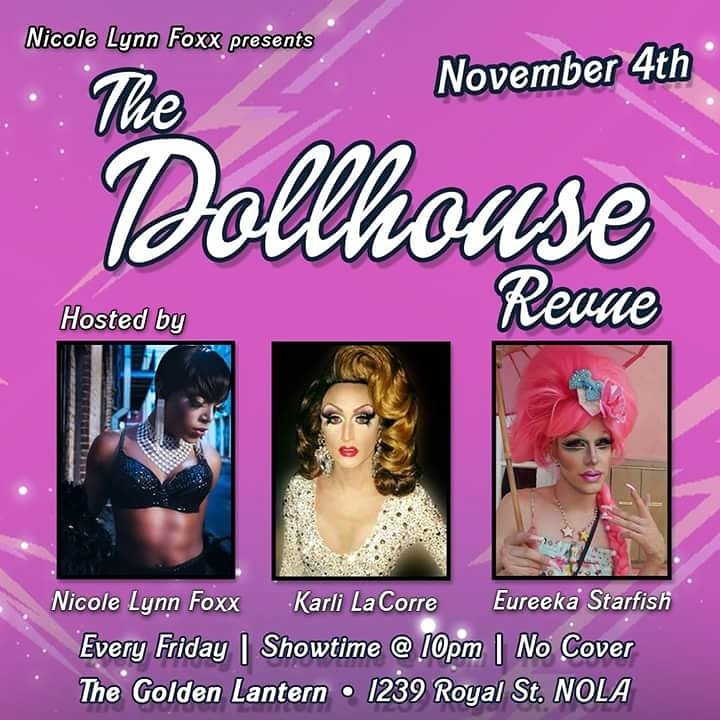 EureekaStarfish's tweet photo. Tonight at the Golden Latern at 10pm The Amazing Nicole Lynn Foxx presents The Dollhouse Review! #nola #dragshow #dragqueens #neworleans https://t.co/Cw7ysMGe4w