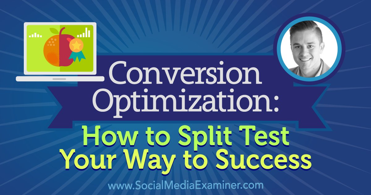 SMExaminer's tweet image. NEW: Conversion Optimization: How to Split Test Your Way to Success bit.ly/2fnGkGj by @Chrisdayley