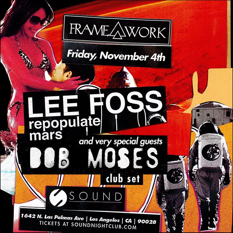 Sound_Nightclub's tweet photo. TONIGHT @RepopulateMars arrives to #FrameworkLA - @leefossmusic  and VERY SPECIAL GUEST @Bobmosesmusic for a LIVE CLUB SET https://t.co/x4ym5SjCNL