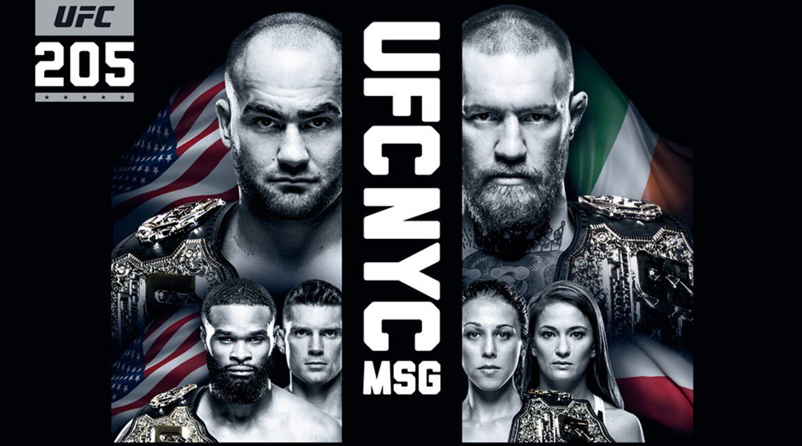 UFC 205, Conor McGregor VS Eddie Alvarez (Main Event). Live on the big screen with the bell sounding 11am, main event approximately 2pm.