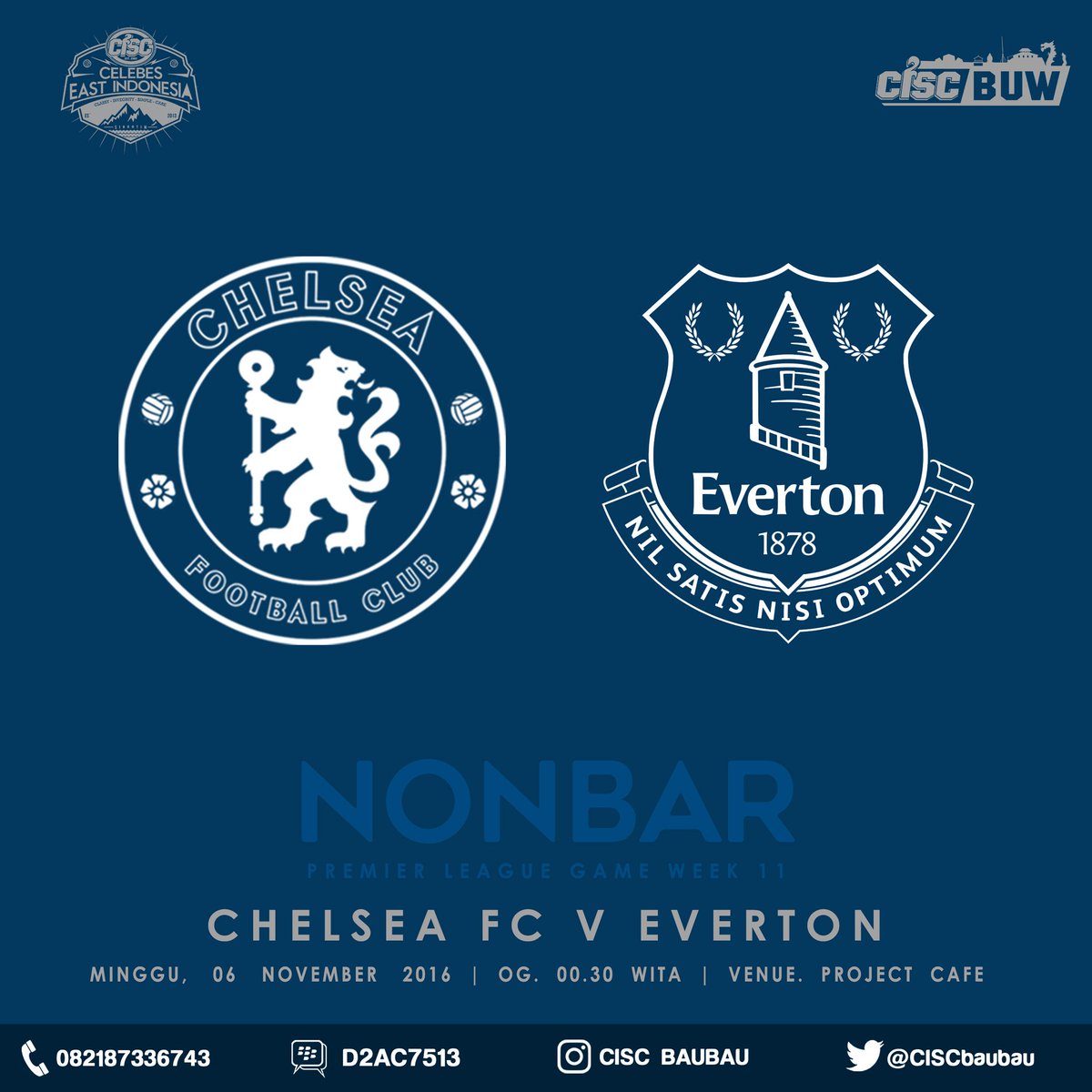 CISCbaubau's tweet photo. Nonbar #gw11
Chelsea FC v Everton
Minggu, 06 Nov 16
Og. 00.30 wita
At. Project Cafe
#Birukan #CISCBuw https://t.co/AHMkrawV0g