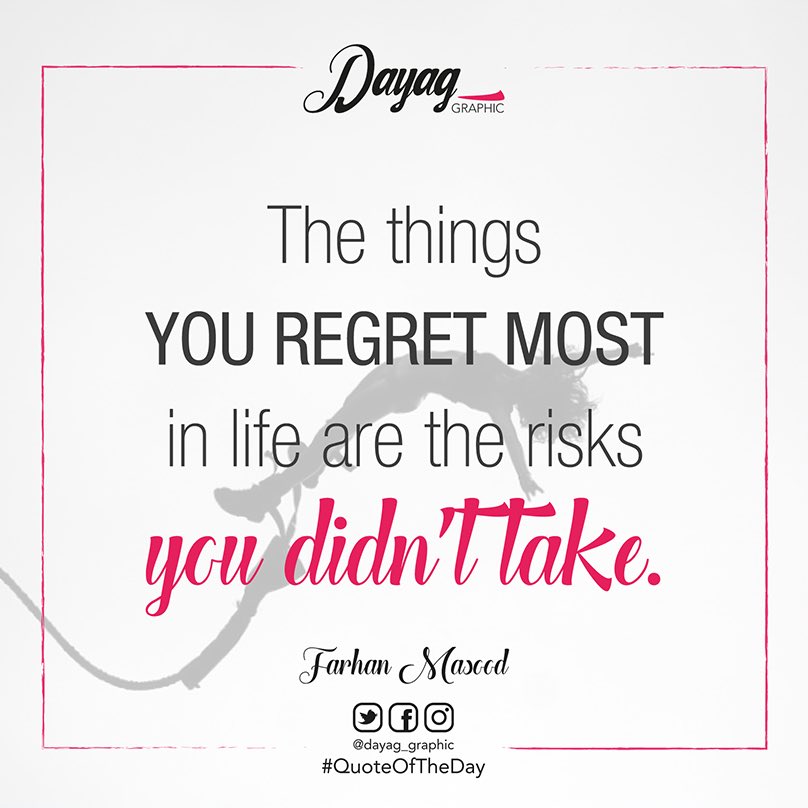 dayag_graphic's tweet photo. Miércoles:
Las cosas de las que más te arrepientes en la vida son de esos riesgos que nunca tomaste • Farhan Masood #quoteoftheday https://t.co/q4fREi1ToY