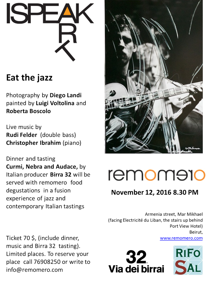 RemomeroB's tweet photo. I Speak Art2 Eat the jazz on Nov 12 #RemomeroB #beirut #Marmikhael #Diegolandiphotography #LuigiVoltolina #RobertaBoscolo places limited https://t.co/KfthJJUpvA