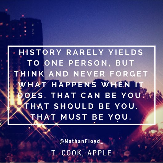 nathanfloyd's tweet photo. History rarely yields to one person, but never forget what happens when it does.And that could be you.It should be you. #leadership #ideas https://t.co/G9Qh0LVcQa