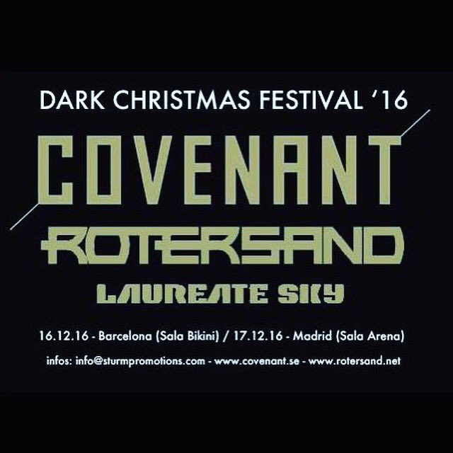 #covenant #Rotersand #laureatesky <a href="/DanielMyer/">DanielMyer</a> #Barcelona #Madrid #sturmpromotions #concerts
