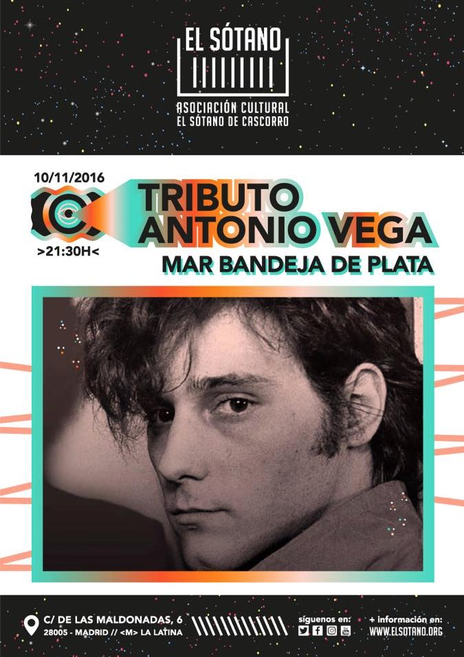 Este Jueves 10 <a href="/antoniovegaorg/">Antonio Vega .org</a> #tributo <a href="/Marbandejade/">MarBandejadePlata</a> en Madrid. 21:30h.@Asoc_C_ElSotano . C/ de las Maldonadas, 6. LA LATINA