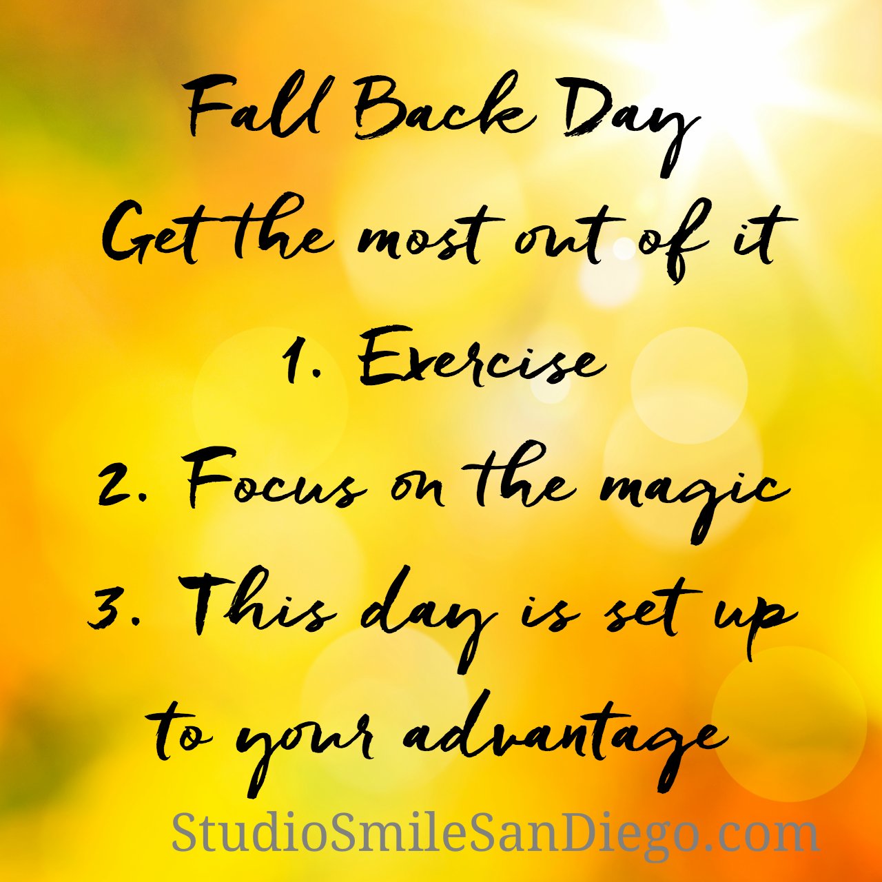 studiosmilesandiego-on-twitter-fall-back-time-get-the-most-out-of