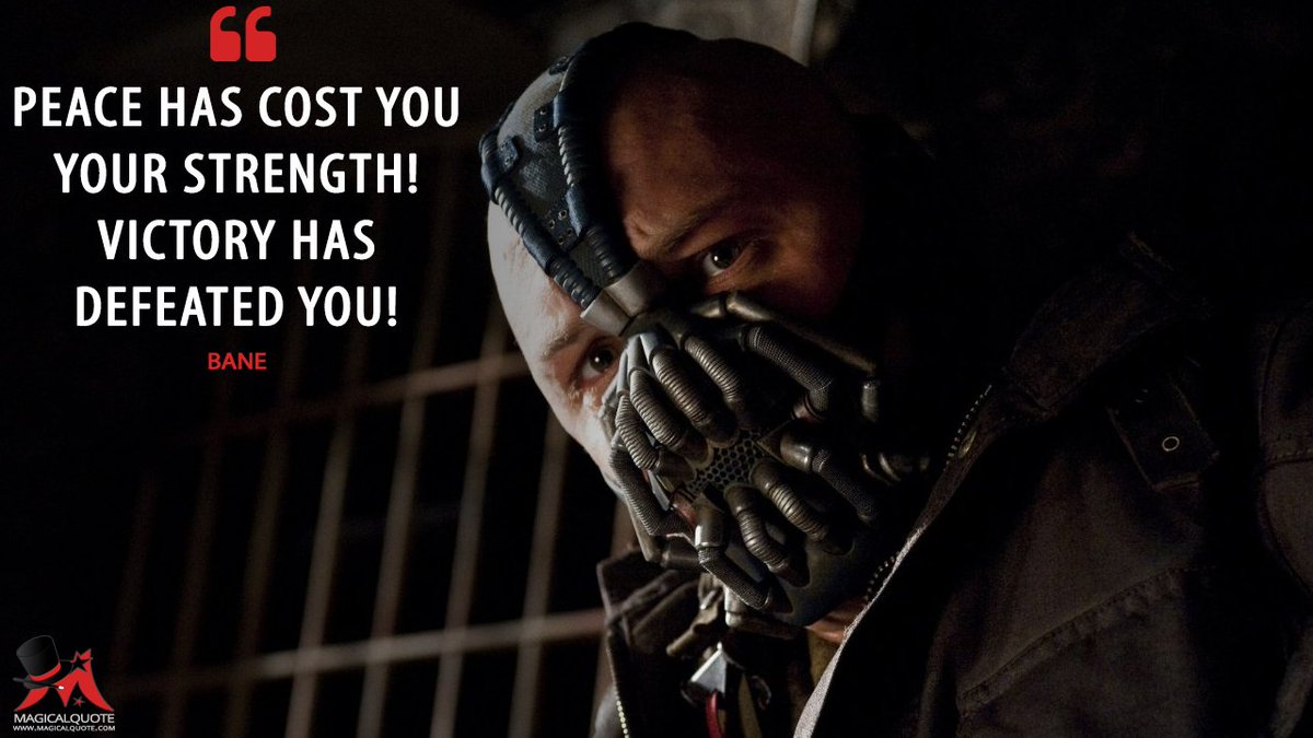 Bane Victory Has Defeated You Twitter 上的Magicalquote:"#Bane: Peace Has Cost You Your Strength! Victory Has Defeated You! Https://T.co/Bcucxqmvfq #Thedarkknightrises Https://T.co/Aouq19D8Oi" / Twitter Bane Victory Has Defeated You Twitter 上的Magicalquote:"#Bane: Peace Has Cost You Your Strength! Victory Has Defeated You! Https://T.co/Bcucxqmvfq #Thedarkknightrises Https://T.co/Aouq19D8Oi" / Twitter