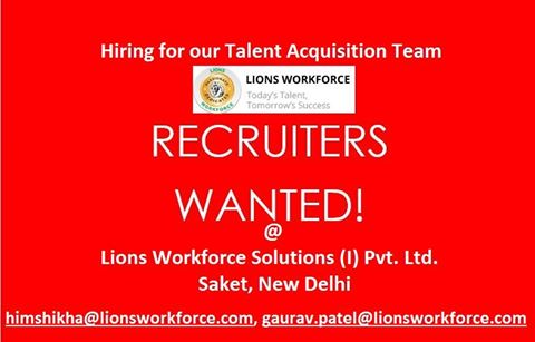 Lionsworkforce1's tweet photo. Urgent Required 5-6 #TalentAcquisitionSpecialist @Lionsworkforce1 Solutions (I) Pvt. Ltd. at our Head office in Saket, New Delhi.! https://t.co/rFICqBtQKs