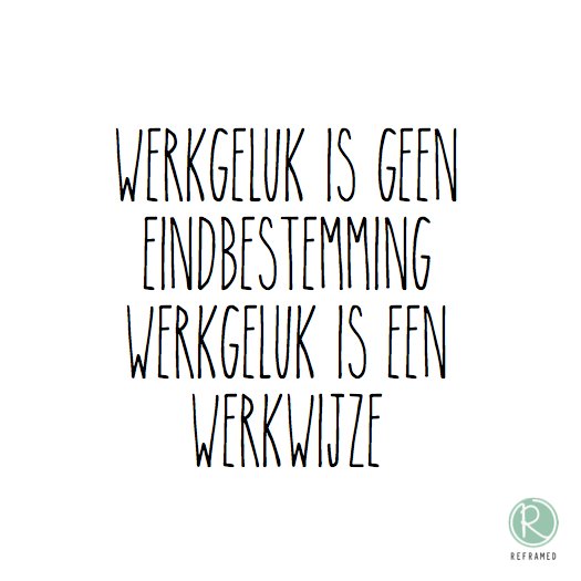 RebelpointNL's tweet photo. Werkgeluk is geen eindbestemming. Werkgeluk is een werkwijze. https://t.co/LM5iFyecHC