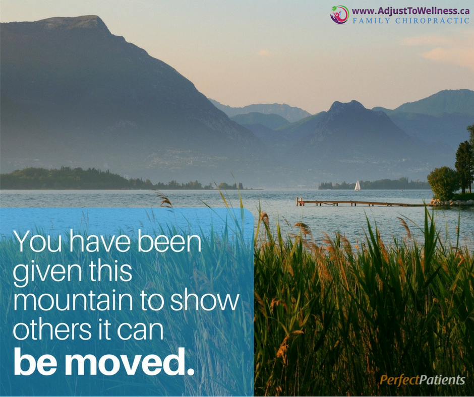 ATWFamilyChiro's tweet photo. You have been given this mountain to show others it can be moved. #MondayMotivation #MoveMountains #AdjustToWellness #InspirationalQuotes https://t.co/noqNDlUofv