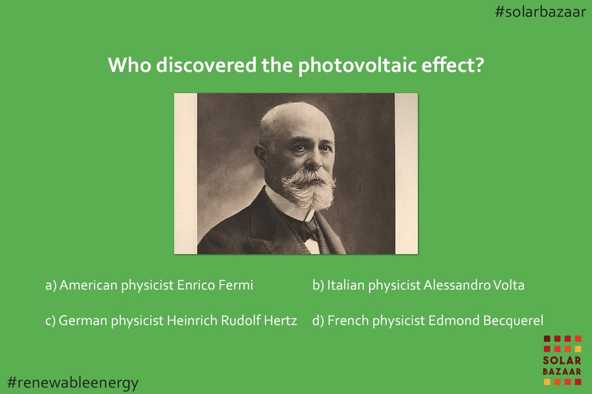 solarbazaar's tweet photo. Who has discovered Photovoltaic Effect?
Solve the Quiz. 
#SolarEnergy #SolarPower #PhotovoltaicEffect @solarbazaar 
#Gurgaon https://t.co/pYzAU6omNL