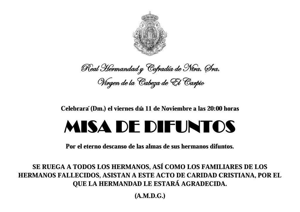 Próximo viernes 11 de noviembre se celebrará la tradicional misa de Hermandad por el eterno descanso de nuestros hermanos difuntos.#ElCarpio