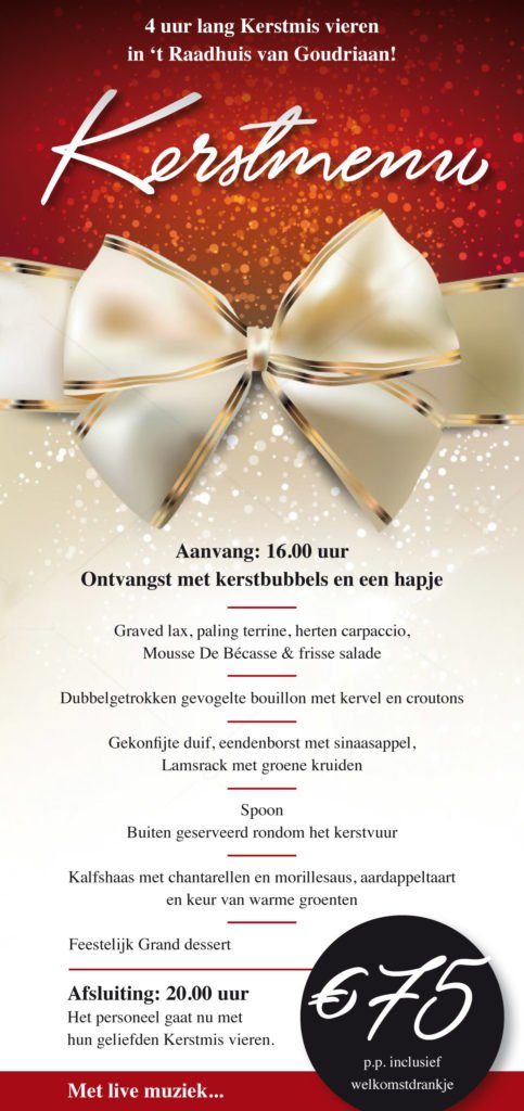 Heeft u ons feestelijke kerstmenu al gezien? Wij presenteren u een verrukkelijk diner, onder genot van gezellige muziek. Wees snel, vol=vol