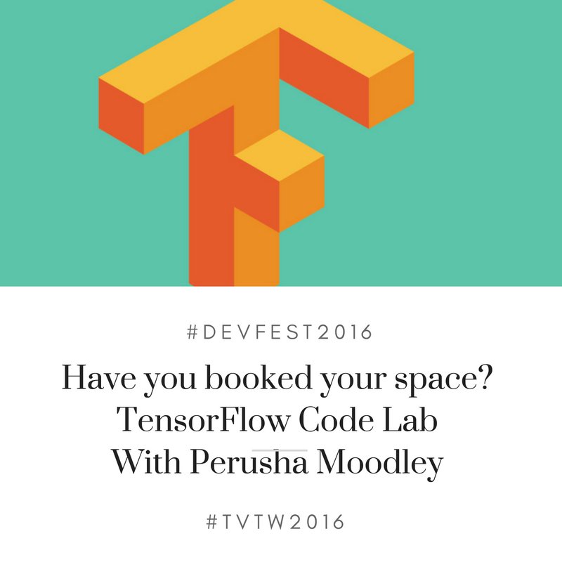 ConnectTVT's tweet image. Have you booked your space on the #TensorFlow Code Lab with Perusha Moodley #DevFest2016 #rdguk #developer reading-gdg.appspot.com