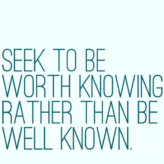 The_BnE_Podcast's tweet photo. Seek to be worth knowing rather than be well known.
#fame #famous #fortune #acclaim #getknown #offervalue #bevaluable #bemorevaluable https://t.co/CpLne9XBfF