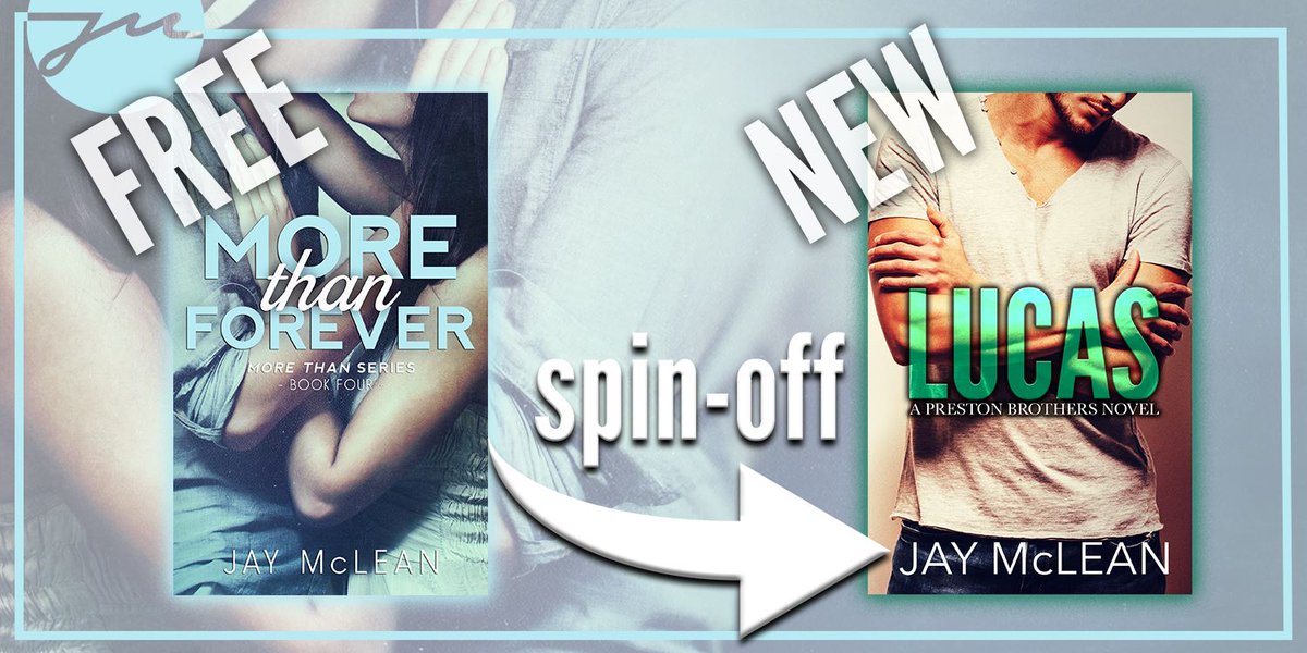 babblingchatter's tweet photo. #Freebie #MoreThanForever (#MoreThanSeries, 4)+#NewRelease #Lucas (#PrestonBrothers, 1) @JayMcLeanAuthor #JayMcLean https://t.co/d3tRlBQM2g https://t.co/lacb3HC3Yh