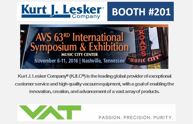 VAT products can be viewed at KJLC Booth #201 during AVS Int'l Symposium this week in TN.  Stop by to see an array of vacuum products!