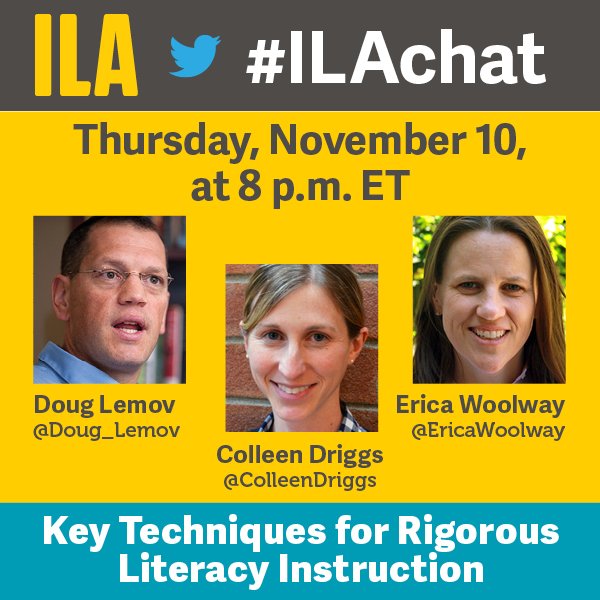 ILA (@ilatoday) on Twitter photo Join us on 11/10 at 8 p.m. ET for our next #ILAchat, hosted by <a href="/Doug_Lemov/">Doug Lemov</a>, <a href="/ColleenDriggs/">Colleen Driggs</a>, and <a href="/EricaWoolway/">Erica Woolway</a>. Join us on 11/10 at 8 p.m. ET for our next #ILAchat, hosted by <a href="/Doug_Lemov/">Doug Lemov</a>, <a href="/ColleenDriggs/">Colleen Driggs</a>, and <a href="/EricaWoolway/">Erica Woolway</a>.