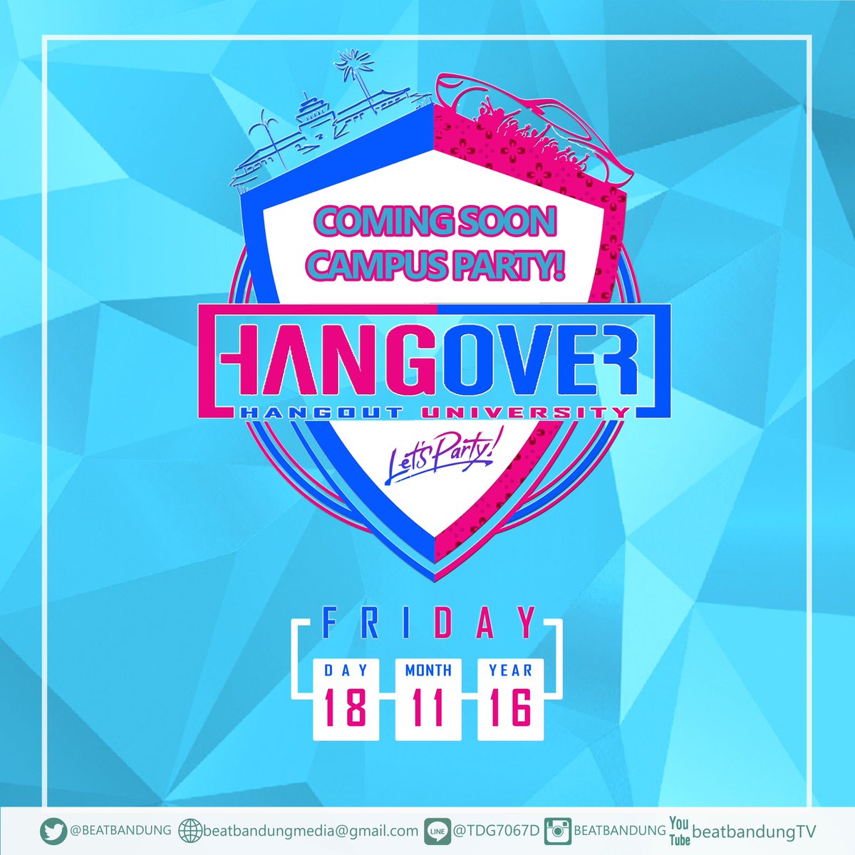 Coming Soon!

<a href="/BEATBANDUNG/">#InfoAnakBandung</a> MEDIA
#InfoAnakBandung
Present:

Campus Party HANGOVER (Hangout University)

Friday, Nov 18th 16
At Bucharest