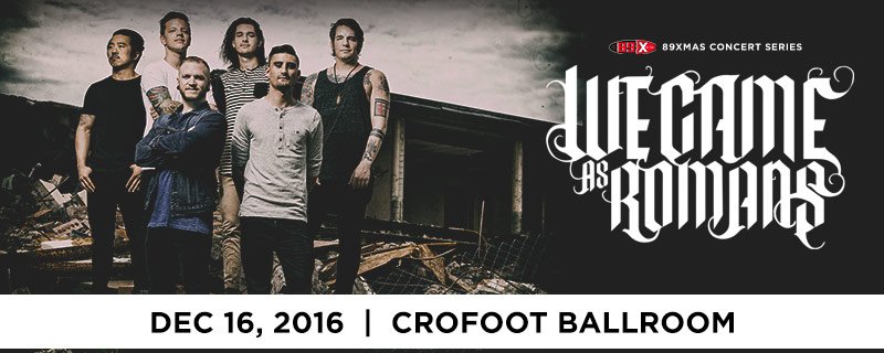 TheCrofoot's tweet photo. NEW SHOW: @TheOfficial89X Presents @wecameasromans on Dec 16th! 
Tix on sale Friday! First 100 just $.89! https://t.co/IyLg6NoK8l https://t.co/gC69qLSgt7