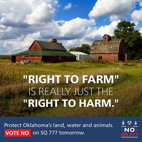 Tomorrow is the day! #VoteNOOn777 to protect Oklahoma family farms, land and animals