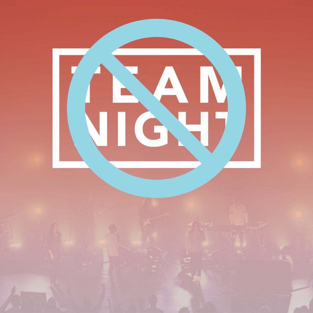 No TEAM NIGHT :(
We'll see you next week!
