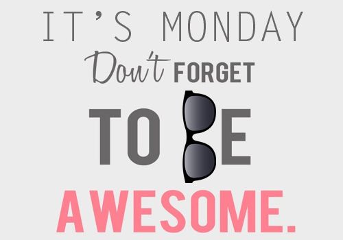 FROWEyes's tweet photo. #MondayBlues #MondayMotivation  Don't forget to be awesome. #glasses #sunglasses #frontroweyewear https://t.co/bXASzitNo7