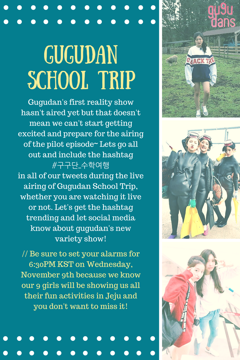 gu9udans's tweet photo. [NOTICE] Our girls' first reality show airs this Wednesday! Join us with the #구구단_수학여행 hashtag on 161109! More info on pic. #구구단 #gugudan https://t.co/yOLnsXeXg1