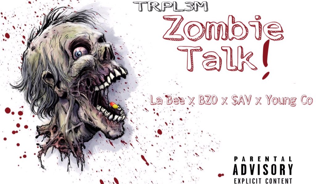 RIP22Whop's tweet photo. That Fukkin #ZombieTalk Out Nowπ₯βΌοΈ #TRPL3Mππ½ππ½ππ½ @LifeOfDesiigner Peep This Shxt Out... #ZombieTalk https://t.co/f5wQwwIyE7 https://t.co/Jvs8EGTWZw