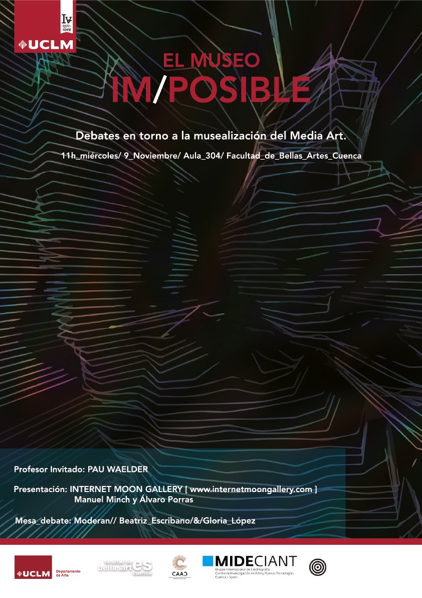 CuencaCaac's tweet photo. Mañana tendremos a Pau Waelder en @BBAACuenca ! Presentación tb de Internet Moon Gallery por Manuel Minch y Álvaro Porras. #MIDE #PauWaelder https://t.co/Juf6jRdgdK