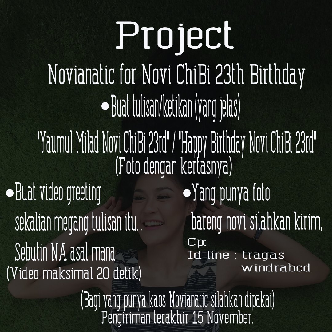 Kamu Novianatic? Kuy buruan ikut project Novianatic for Novi ChiBi 23th Birthday🎉 Tinggal 7 hari lagi lho. Buruaaan😘
