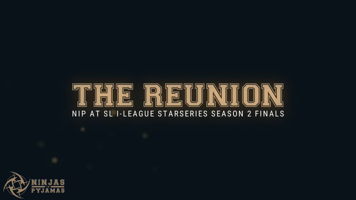 NIP's tweet photo. THE REUNION teaser! 🏆🏅
NiP at SL i-LEAGUE Starseries Season 2 Finals

https://t.co/hTdpib9QNQ https://t.co/444h3GB88w